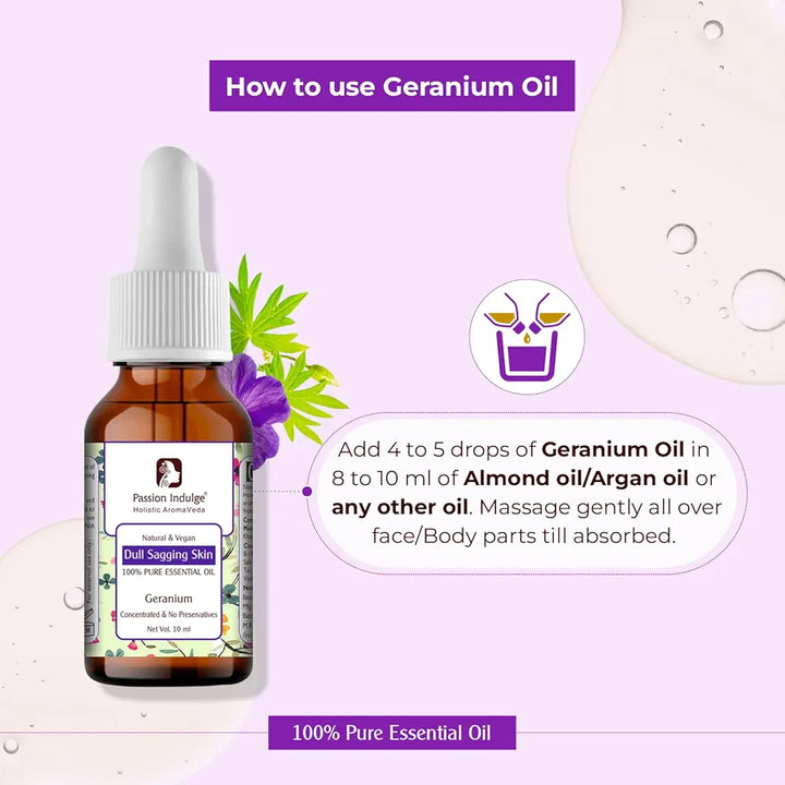 Passion Indulge Geranium Essential Oil for Anti Aging and Dull Sagging Skin - 10ml