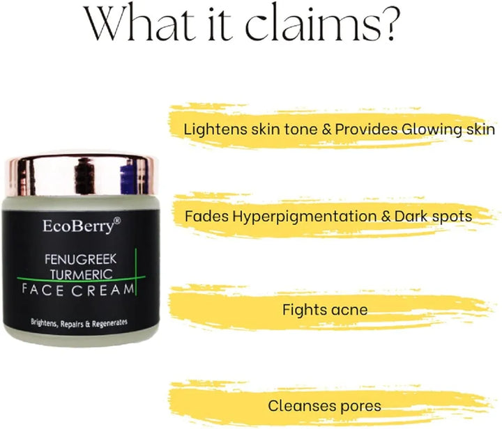 EcoBerry Fenugreek Turmeric Face Cream For Skin Brightening, Repairs, Regenerates, Moisturizer, Organic, Non Comedogenic, Paraben Free, Chemical Free, Cruelty Free, Preservative Free, Vegan